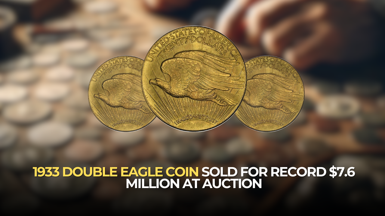 1933 Double Eagle Coin Sold for Record $7.6 Million at Auction