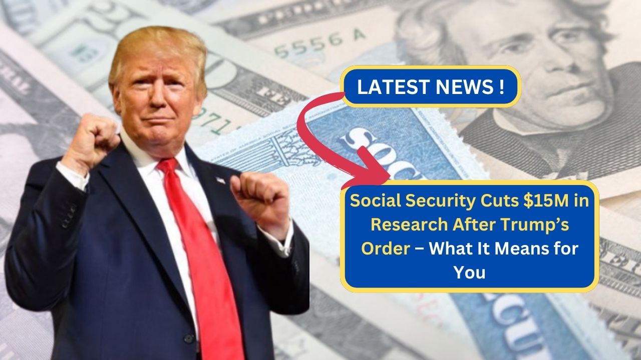 Social Security Cuts $15M in Research