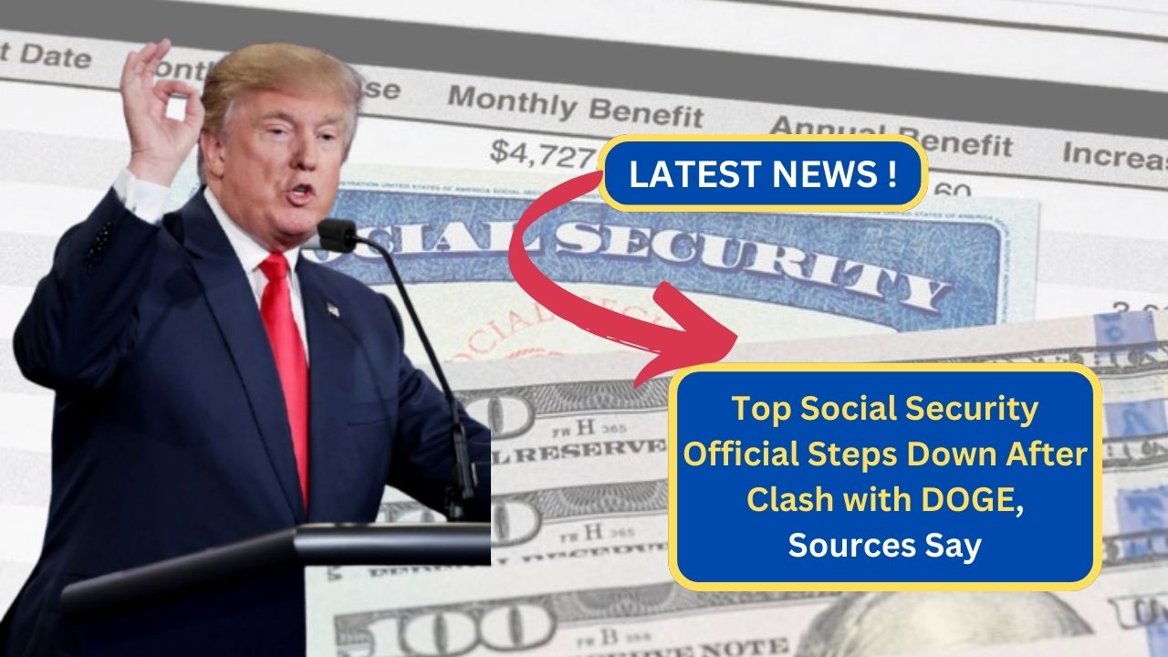 Social Security Official Steps Down After Clash with DOGE